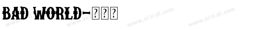 bad world字体转换
